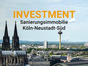Sanierungsimmobilie Köln Neustadt als Investment